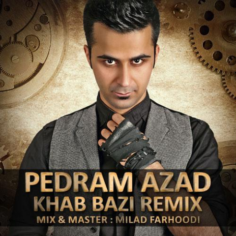 pedram azad khab bazi remix 2022 08 03 12 29