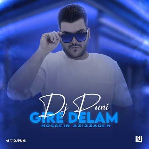 hossein azizzadeh gire delam dj puni remix 2023 06 10 09 05