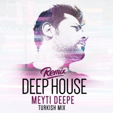 meyti deepe turkish mix deep house remix 2023 06 16 09 35