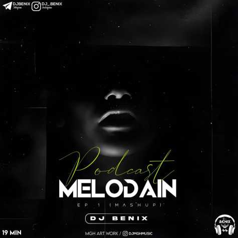 dj benix podcast melodain episod 01 2023 09 24 11 11