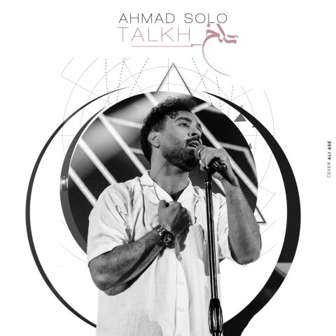 ahmad solo talkh 2023 10 02 20 06