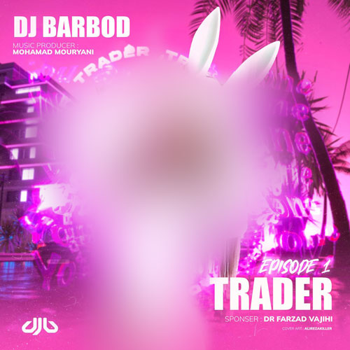 dj barbod mohamad mouryani podcast trader 1 2023 11 08 17 33