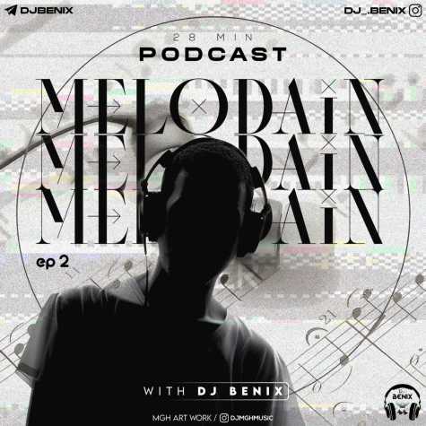 dj benix melodain episod 02 2023 11 07 12 11