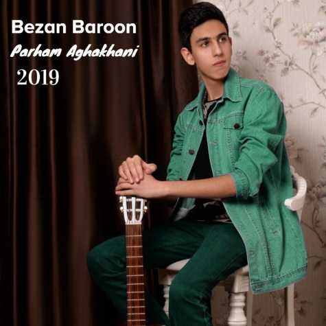 parham aghakhani bezan baroon 2023 11 23 08 34