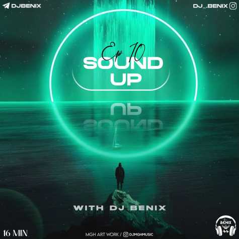 dj benix podcast sound up episod 10 2024 01 15 12 12