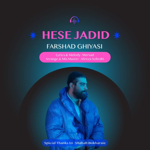 farshad ghiyasi hese jadid 2024 03 05 06 42