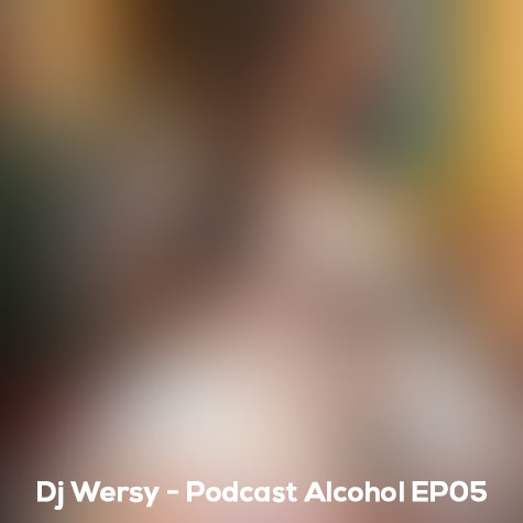 dj wersy podcast alcohol ep05 2024 09 10 17 43