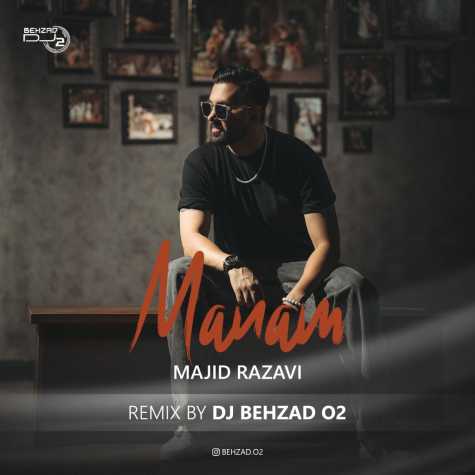 majid razavi manam dj behzad o2 remix 2024 10 19 18 16