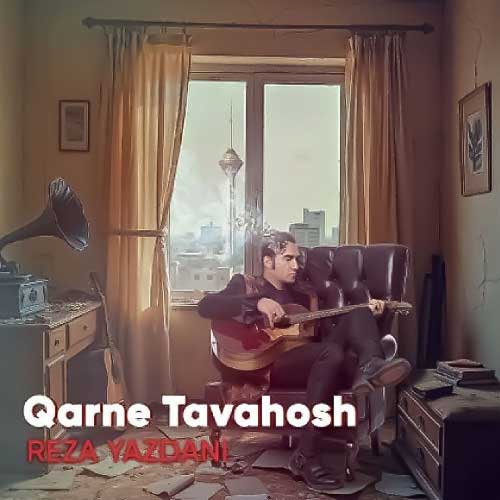 reza yazdani qarne tavahosh 2024 10 04 19 24