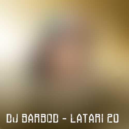 dj barbod latari 20 2024 12 31 07 49