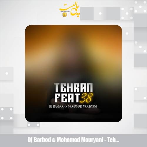 dj barbod mohamad mouryani tehran feat 38 2025 02 20 11 02