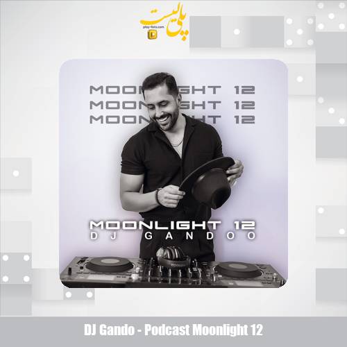 dj gando podcast moonlight 12 2025 02 07 12 48