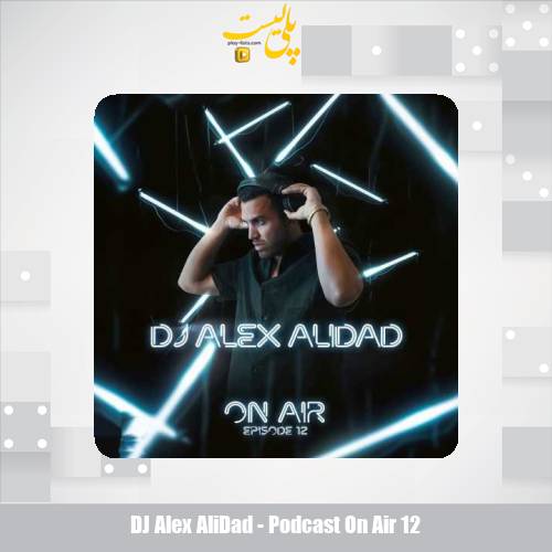 dj alex alidad podcast on air 12 2025 03 03 13 04