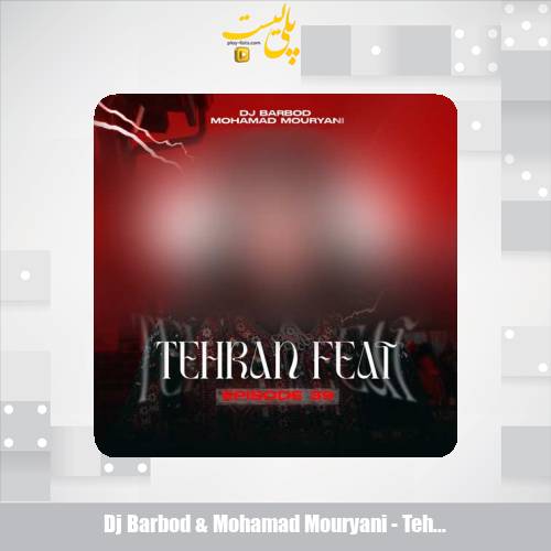 dj barbod mohamad mouryani tehran feat 39 2025 03 18 11 14