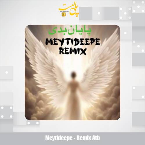 meytideepe remix atb 2025 04 27 17 37