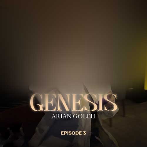 دانلود پادکست آرین گله جنسیس 3 1 Arian Goleh Genesis 3