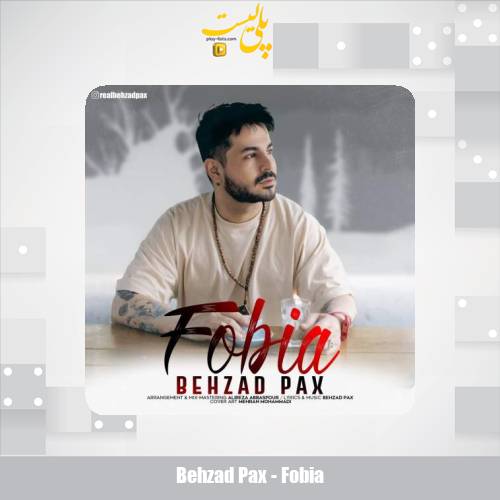 دانلود آهنگ بهزاد پکس فوبیا 1 behzad pax fobia 2025 05 17 18 20