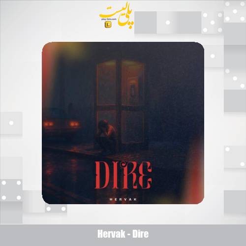 hervak dire 2025 05 14 19 00