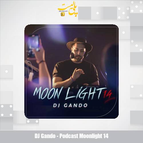 dj gando podcast moonlight 14 2025 06 09 19 40