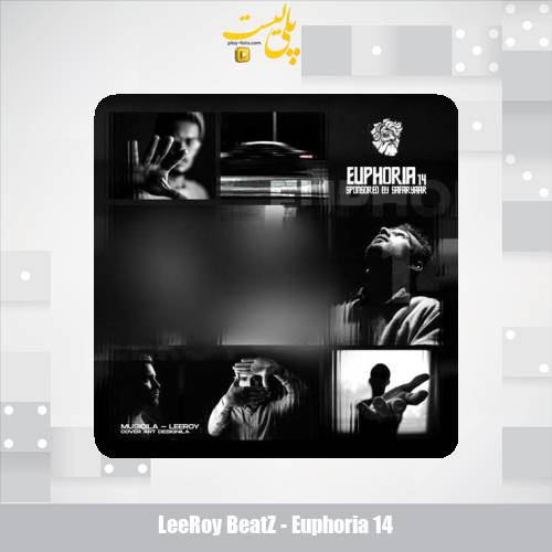 دانلود آهنگ لیروی بیتز ریمیکس یوفوریا 14 1 leeroy beatz euphoria 14 2025 08 09 18 25