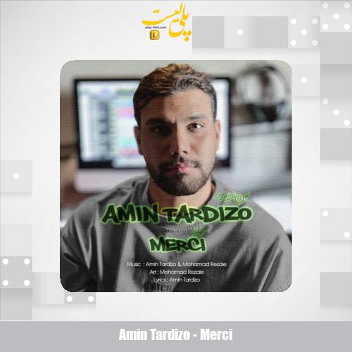 دانلود آهنگ امین تردیزو مرسی 1 amin tardizo merci 2025 09 04 20 20