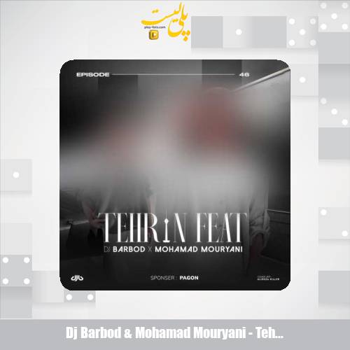 dj barbod mohamad mouryani tehran feat 46 2025 09 21 11 05