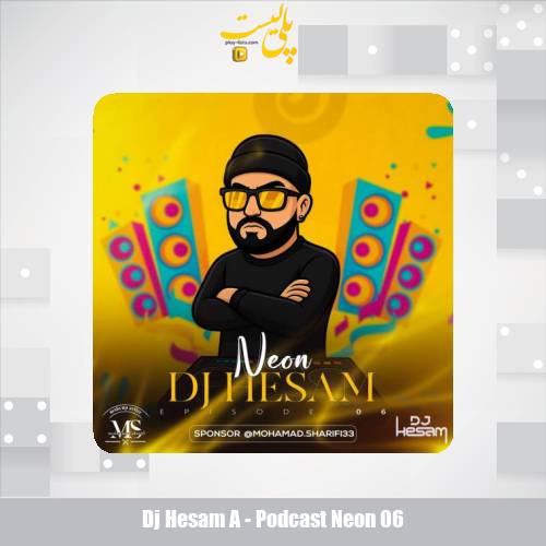 dj hesam a podcast neon 06 2025 09 17 17 25