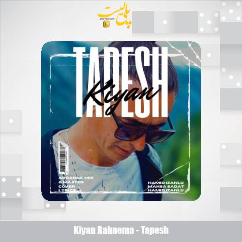 kiyan rahnema tapesh 2025 09 27 11 05