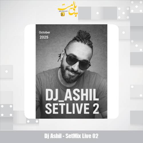 dj ashil setmix live 02 2025 10 11 09 40