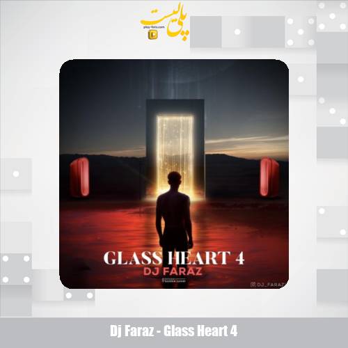 دانلود آهنگ دیجی فراز پادکست گلس هرت ۴ 1 dj faraz glass heart 4 2025 10 19 12 20