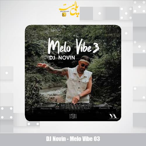 dj novin melo vibe 03 2025 10 14 12 40