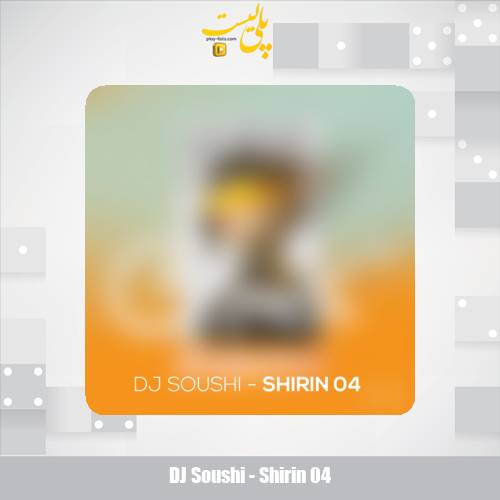 dj soushi shirin 04 2025 10 08 15 45