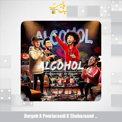 dargah x pouriaraadi x shahazaand x usef alcohol 2025 11 10 13 30