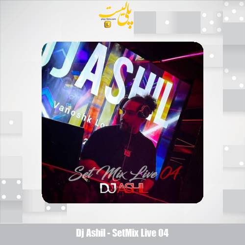 dj ashil setmix live 04 2025 11 23 08 00