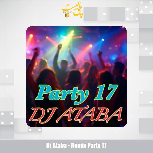 dj ataba remix party 17 2025 11 27 10 05