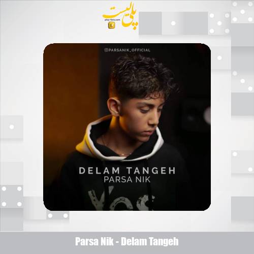 parsa nik delam tangeh 2025 12 03 14 30